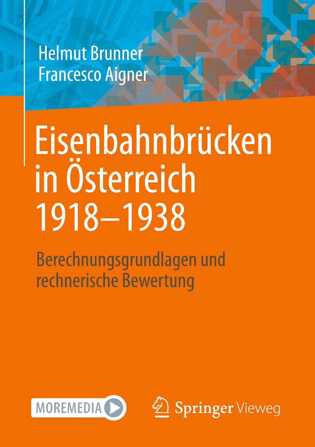 Cover: 9783658359539 | Eisenbahnbrücken in Österreich 1918-1938 | Francesco Aigner (u. a.)