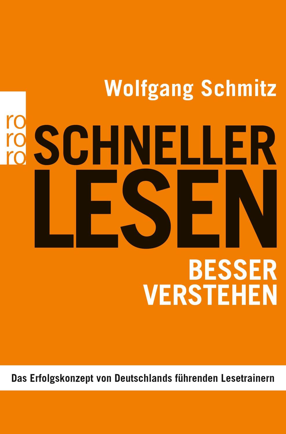 Cover: 9783499630453 | Schneller lesen - besser verstehen | Wolfgang Schmitz | Taschenbuch