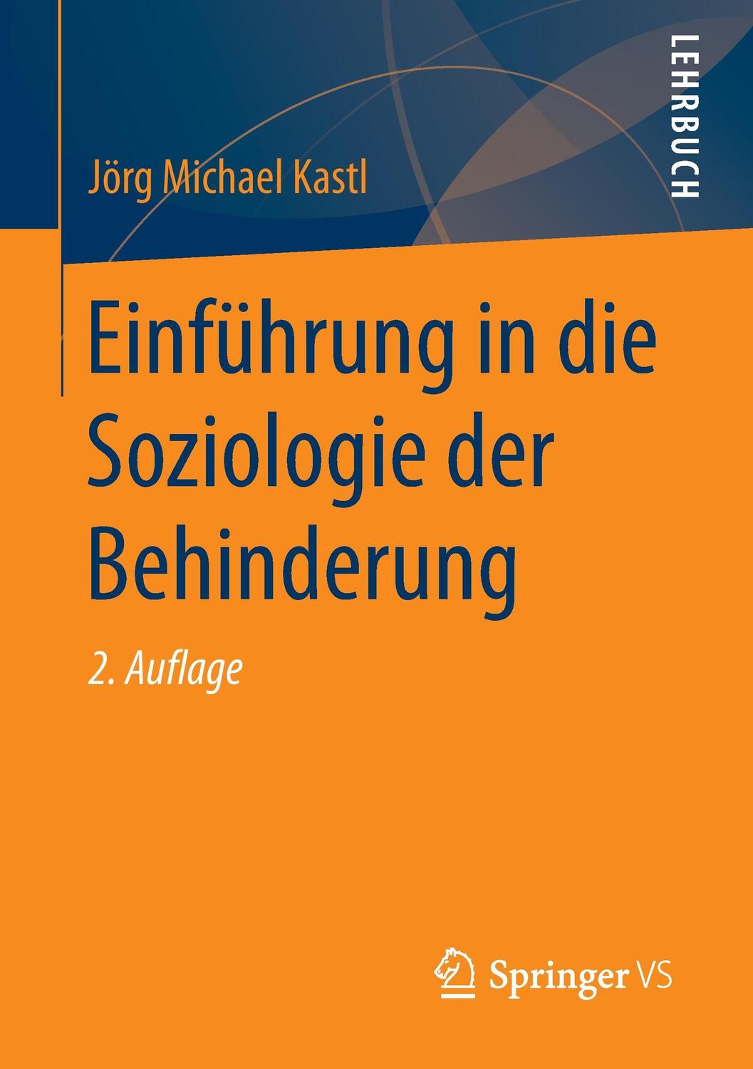 Cover: 9783658040529 | Einführung in die Soziologie der Behinderung | Jörg Michael Kastl