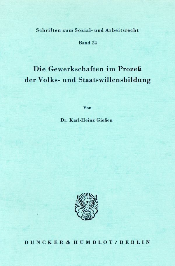 Cover: 9783428036158 | Die Gewerkschaften im Prozeß der Volks- und Staatswillensbildung.