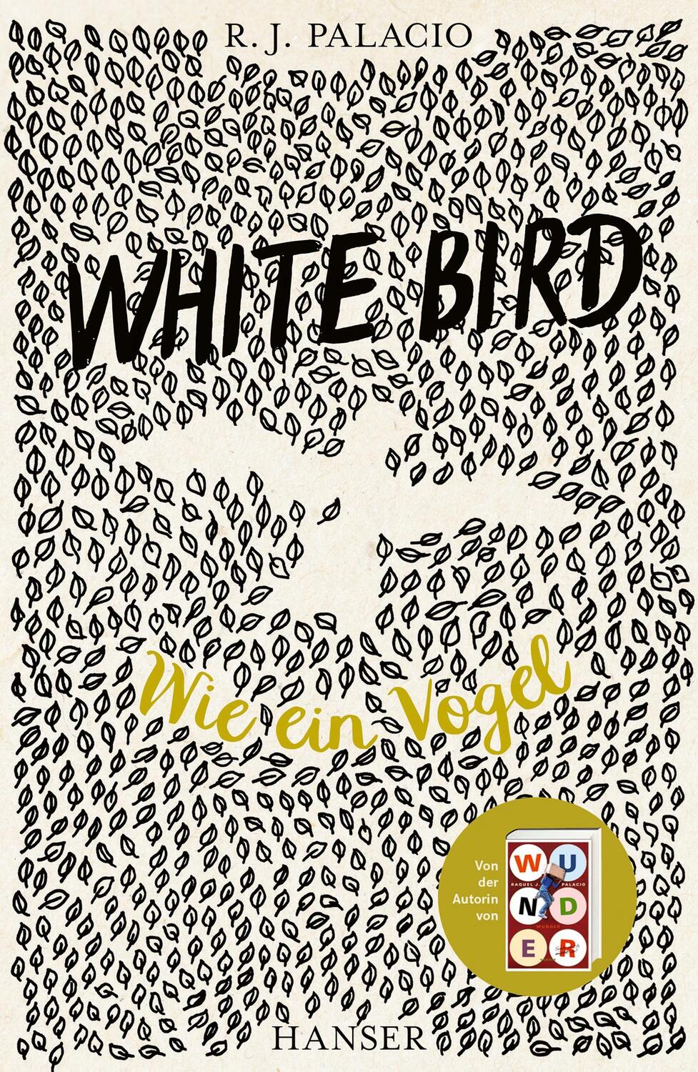 Cover: 9783446275065 | White Bird - Wie ein Vogel | Von der Erfolgsautorin von Wunder | Buch