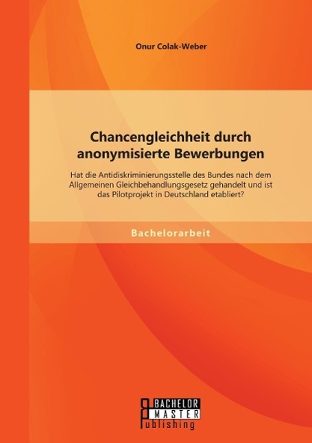 Cover: 9783956844089 | Chancengleichheit durch anonymisierte Bewerbungen: Hat die...