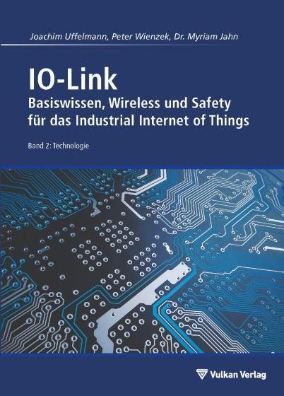 Cover: 9783835674417 | IO-Link - Band 2: Technologie | Joachim R. Uffelmann (u. a.) | Buch