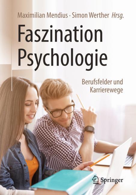 Cover: 9783662568316 | Faszination Psychologie - Berufsfelder und Karrierewege | Taschenbuch