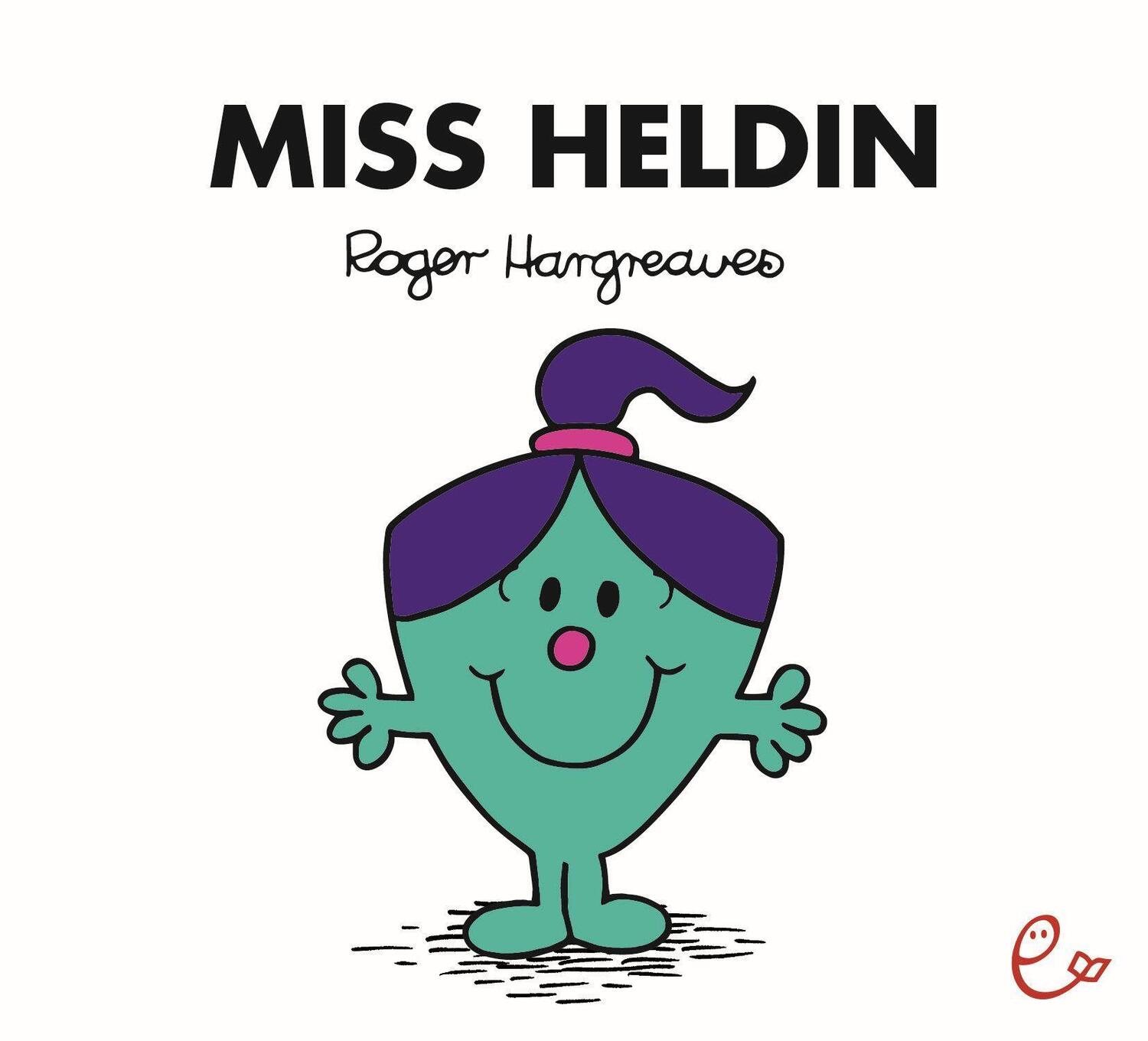 Cover: 9783948410490 | Miss Heldin | Roger Hargreaves | Taschenbuch | Mr. Men und Little Miss