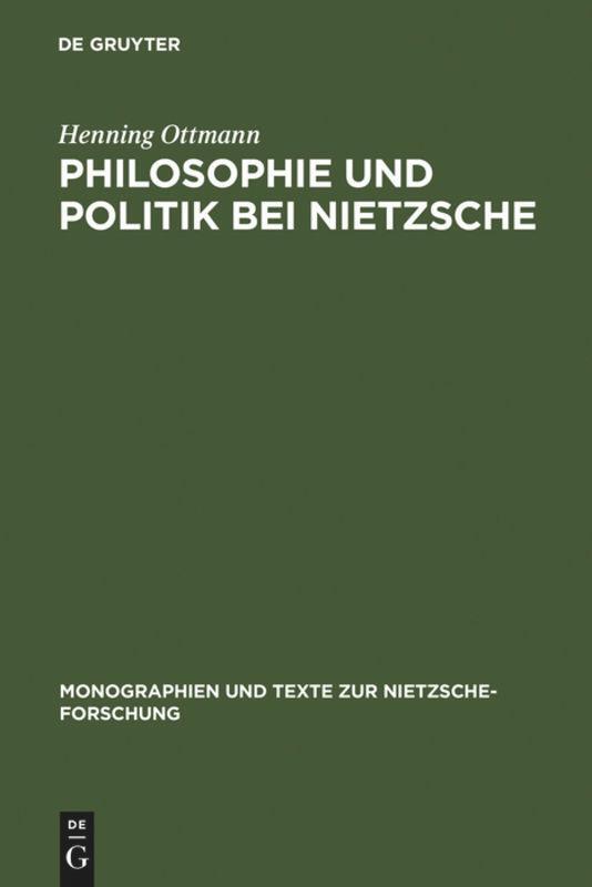 Cover: 9783110147704 | Philosophie und Politik bei Nietzsche | Henning Ottmann | Buch | ISSN
