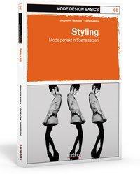 Cover: 9783830708773 | Mode Design Basics: Styling | Mode Design Basics 8 | McAssey | Buch
