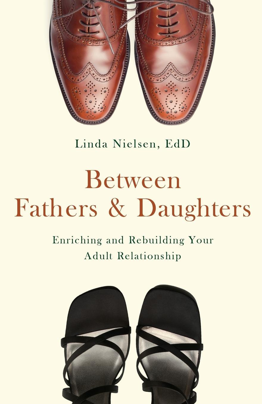 Cover: 9781581826616 | Between Fathers and Daughters | Linda Nielsen | Taschenbuch | Englisch
