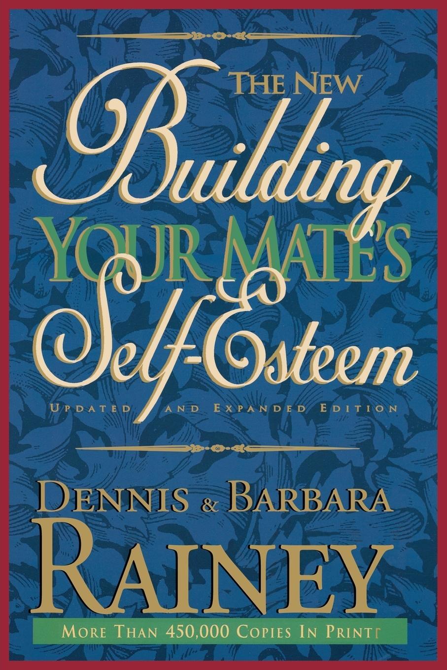 Cover: 9780785278245 | Building Your Mate's Self-Esteem | Dennis Rainey | Taschenbuch | 1995