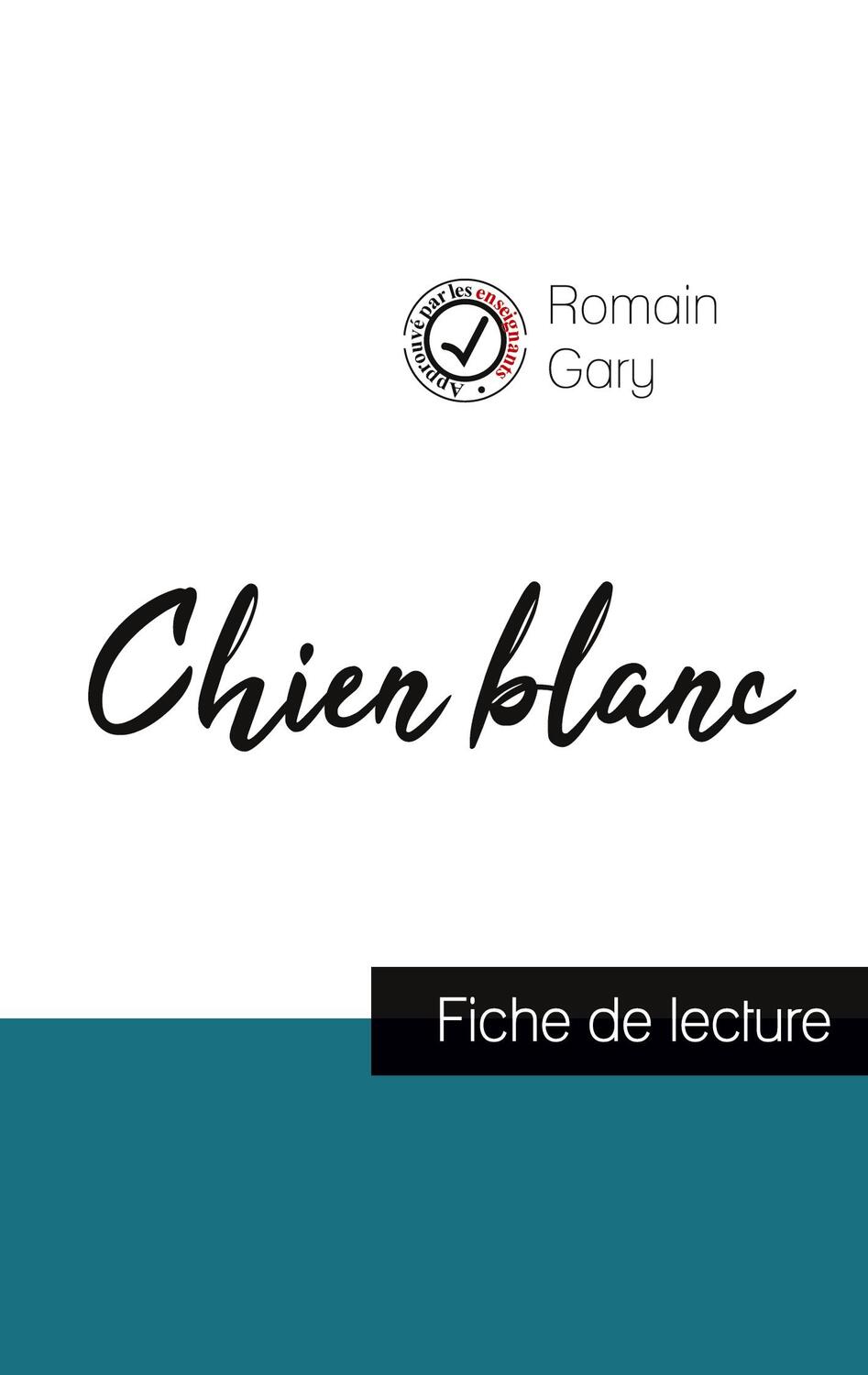 Cover: 9782759307234 | Chien blanc de Romain Gary (fiche de lecture et analyse complète de...