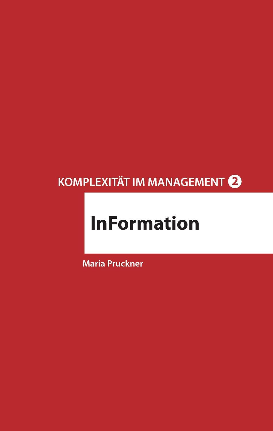 Cover: 9783735723697 | Komplexität im Management 2 | InFormation | Maria Pruckner | Buch