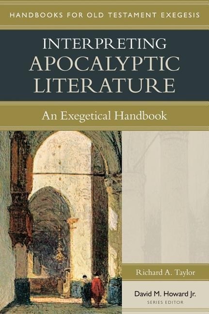 Cover: 9780825427619 | Interpreting Apocalyptic Literature | An Exegetical Handbook | Taylor