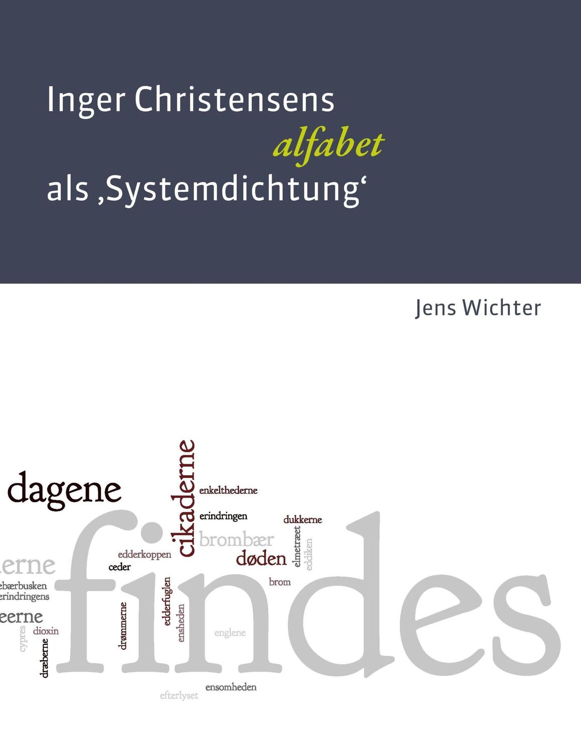 Cover: 9783734748561 | Inger Christensens 'alfabet' als Systemdichtung | Jens Wichter | Buch