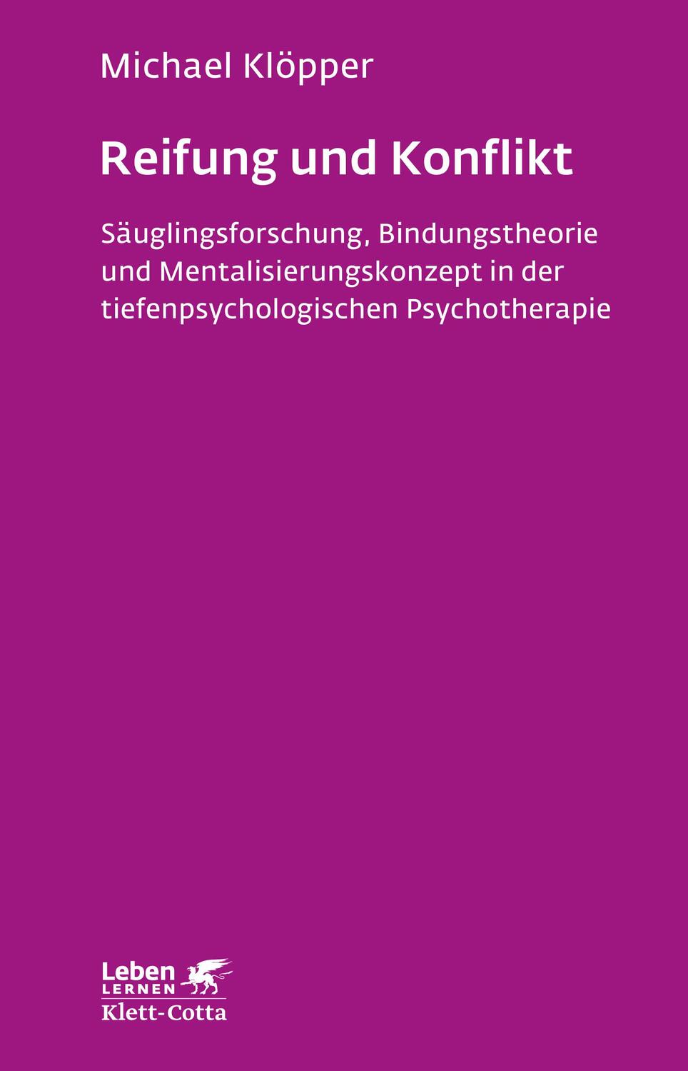 Cover: 9783608892383 | Reifung und Konflikt (Leben lernen, Bd. 194) | Michael Klöpper | Buch