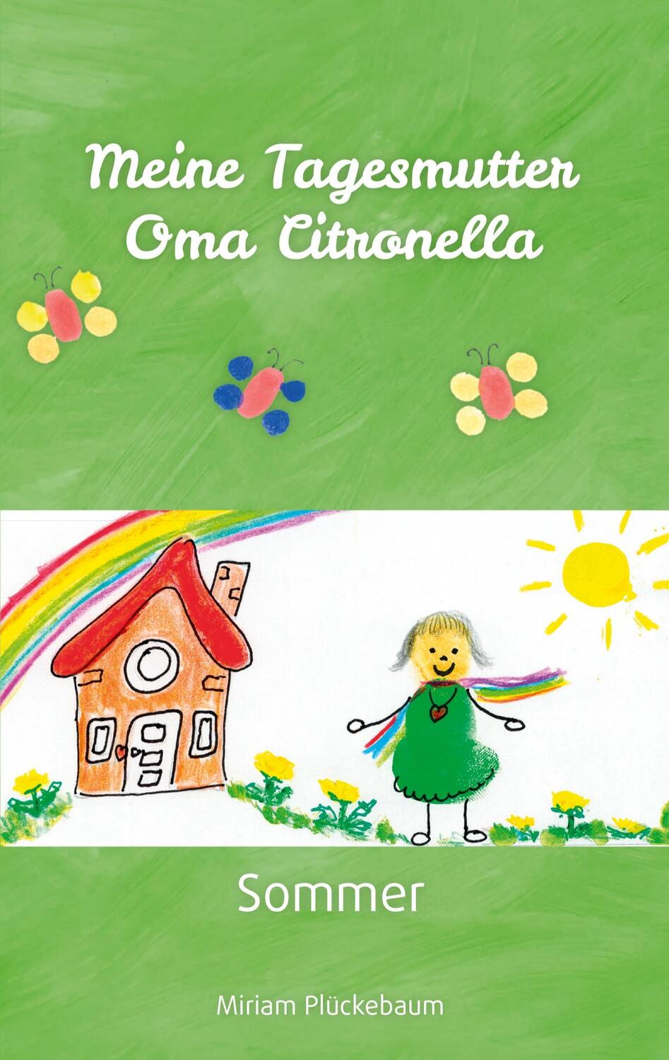 Cover: 9783758325830 | Meine Tagesmutter Oma Citronella | Sommer | Miriam Plückebaum | Buch