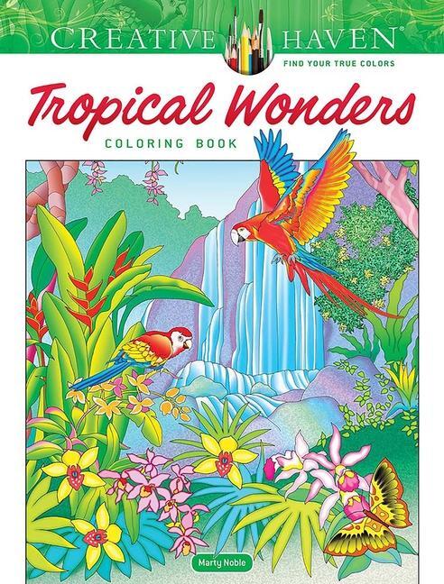 Cover: 9780486851020 | Creative Haven Tropical Wonders Coloring Book | Marty Noble | Buch