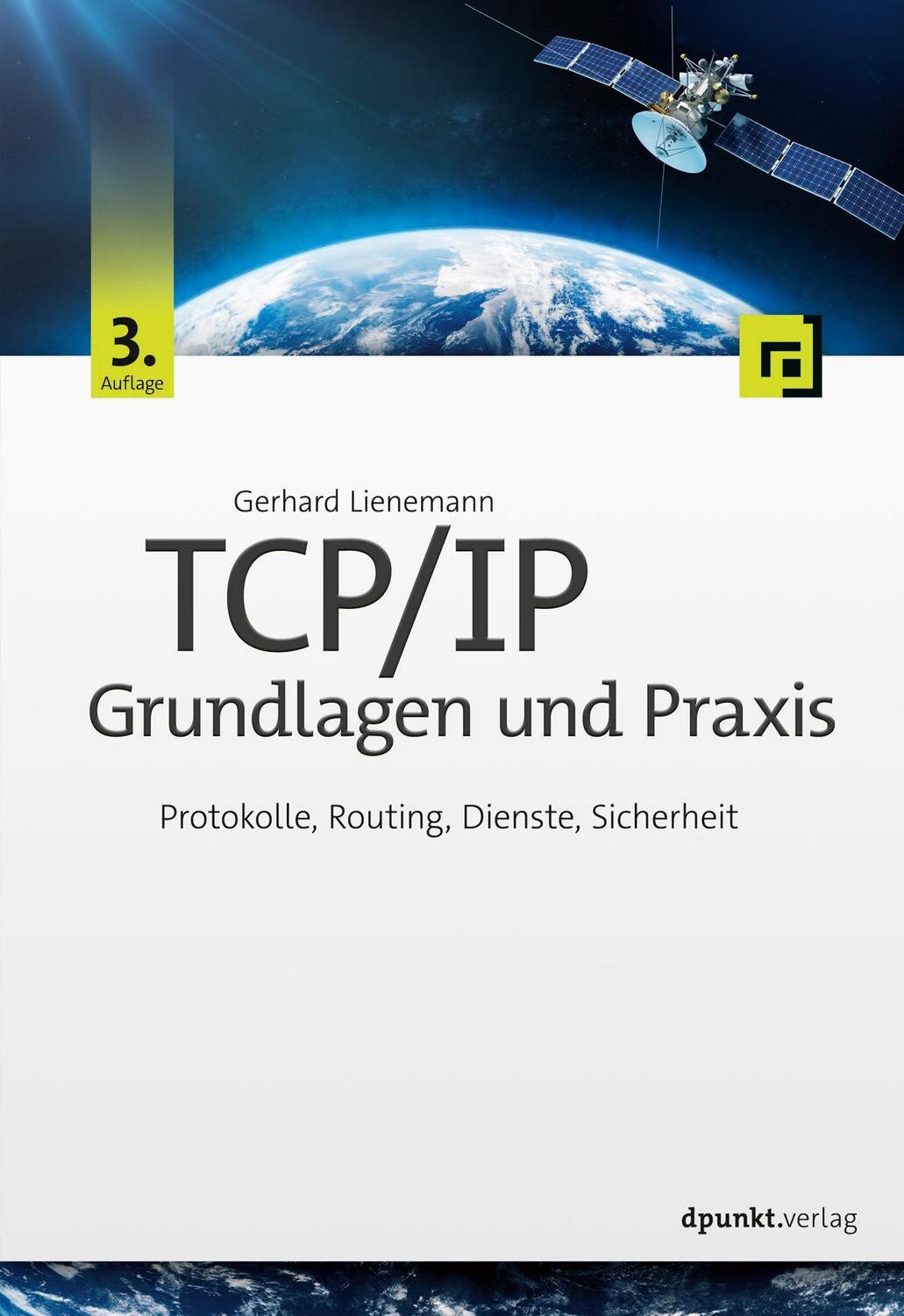 Cover: 9783864909603 | TCP/IP - Grundlagen und Praxis | Gerhard Lienemann | Taschenbuch