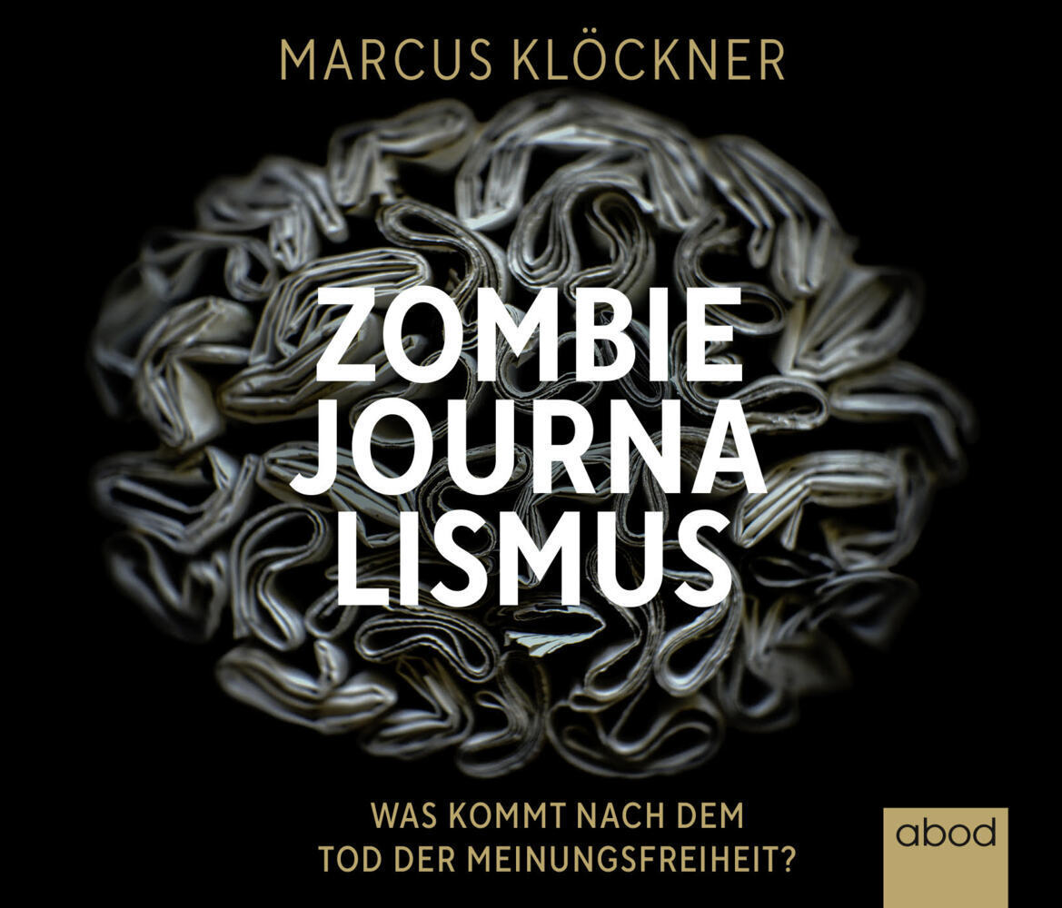 Cover: 9783954718245 | Zombie-Journalismus, Audio-CD | Marcus Klöckner | Audio-CD | 440 S.