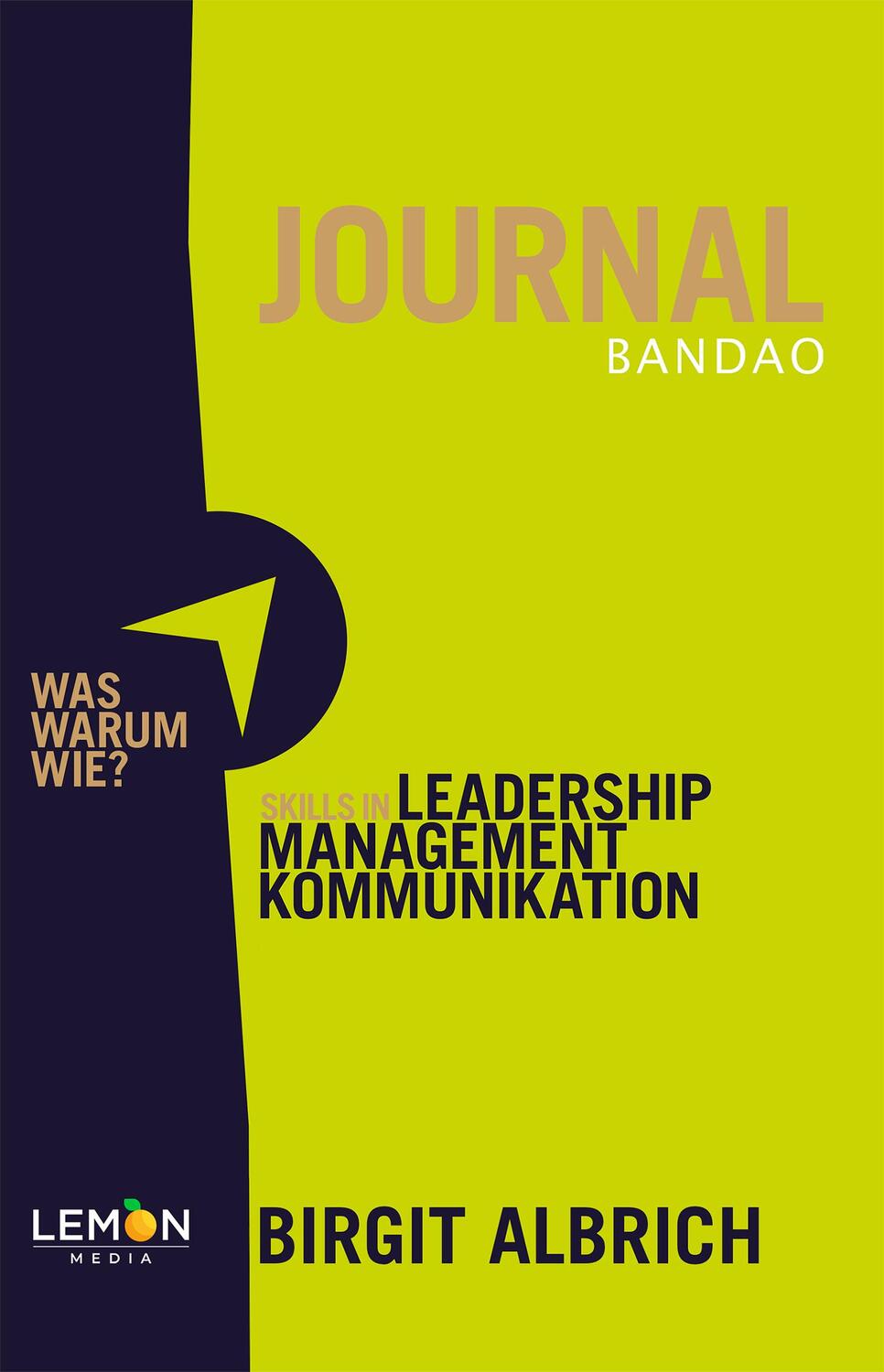 Cover: 9783966457163 | BANDAO JOURNAL Skills in Leadership, Managment, Kommunikation | Buch
