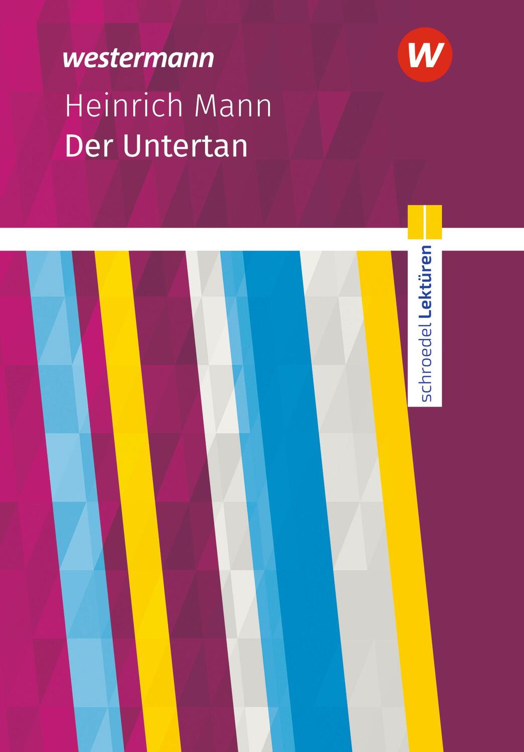 Cover: 9783141200300 | Der Untertan: Textausgabe | Heinrich Mann | Taschenbuch | 568 S.