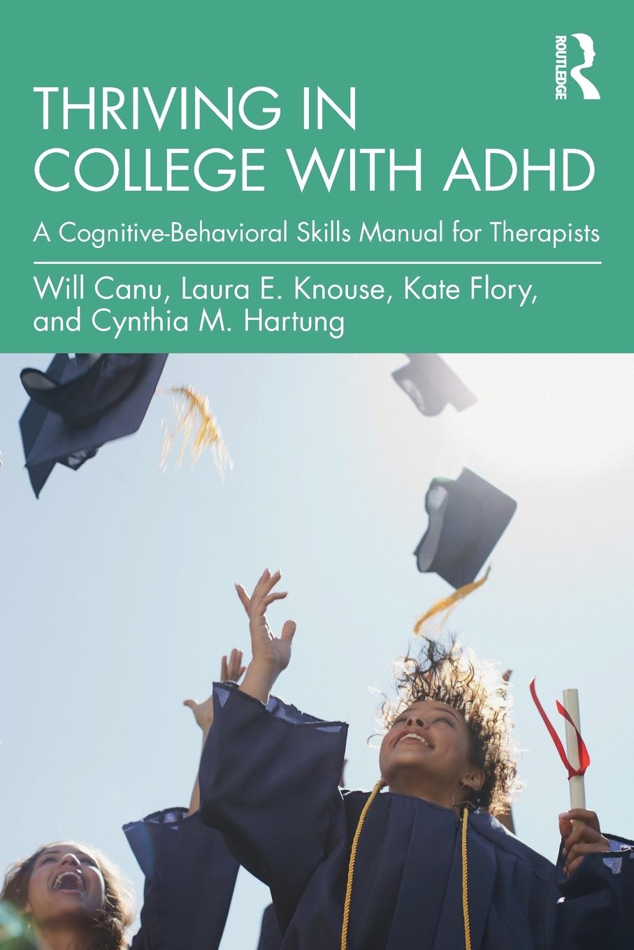 Cover: 9780367711603 | Thriving in College with ADHD | Will Canu (u. a.) | Taschenbuch | 2023