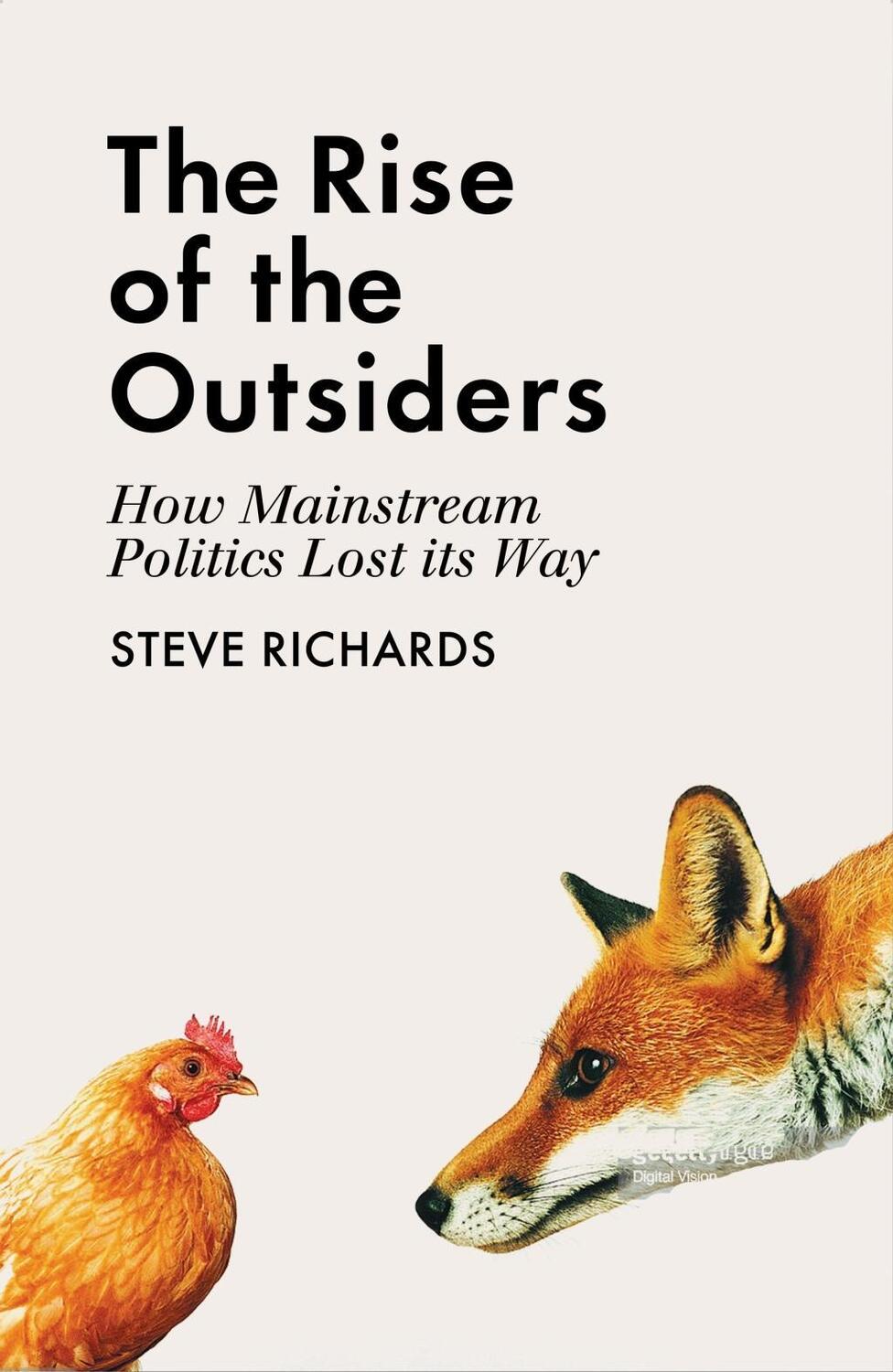 Cover: 9781786491442 | The Rise of the Outsiders | How Mainstream Politics Lost its Way