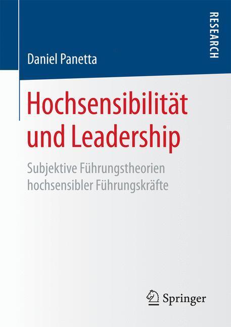 Cover: 9783658163549 | Hochsensibilität und Leadership | Daniel Panetta | Taschenbuch