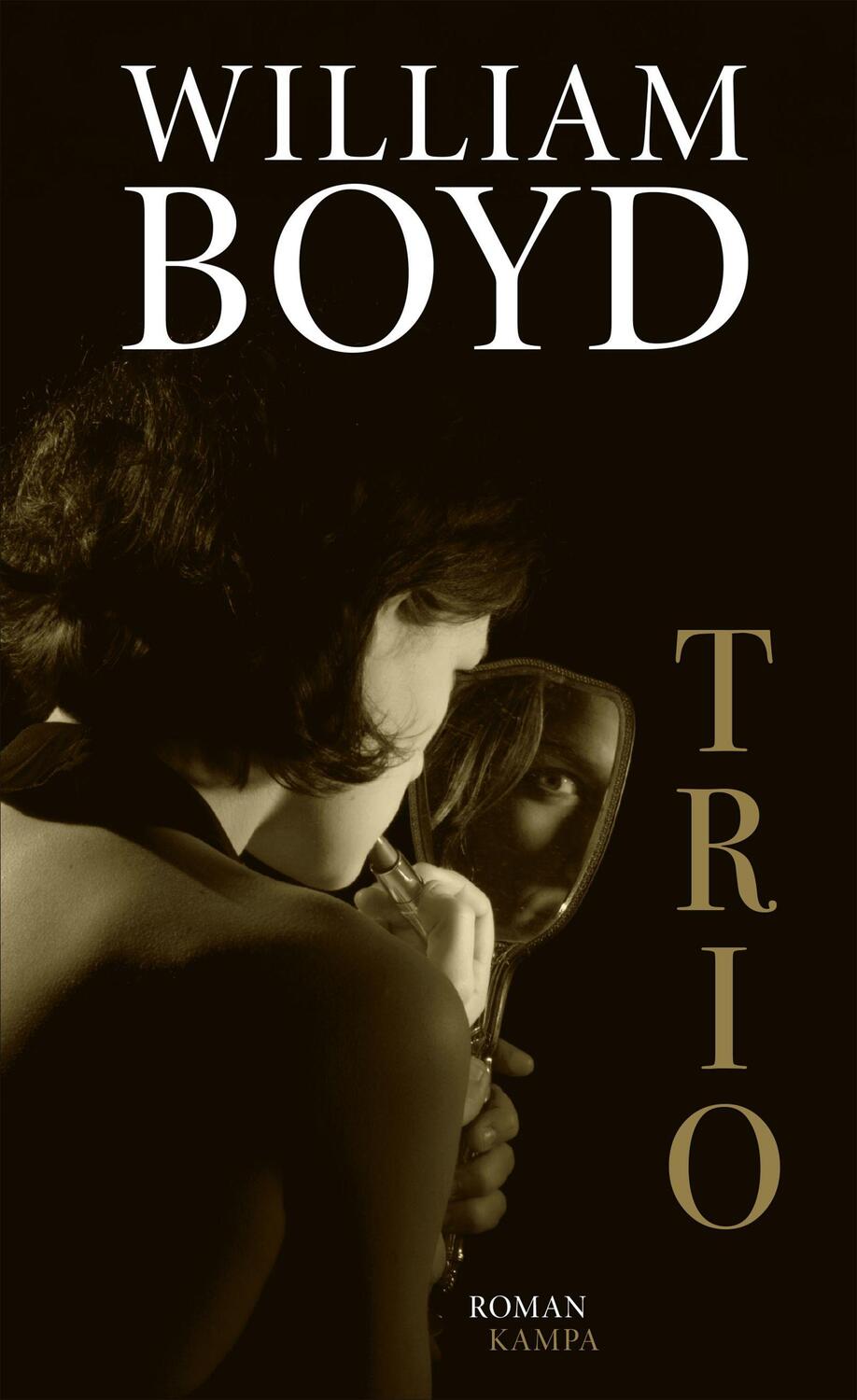 Cover: 9783311100720 | Trio | William Boyd | Buch | Deutsch | 2021 | Kampa Verlag
