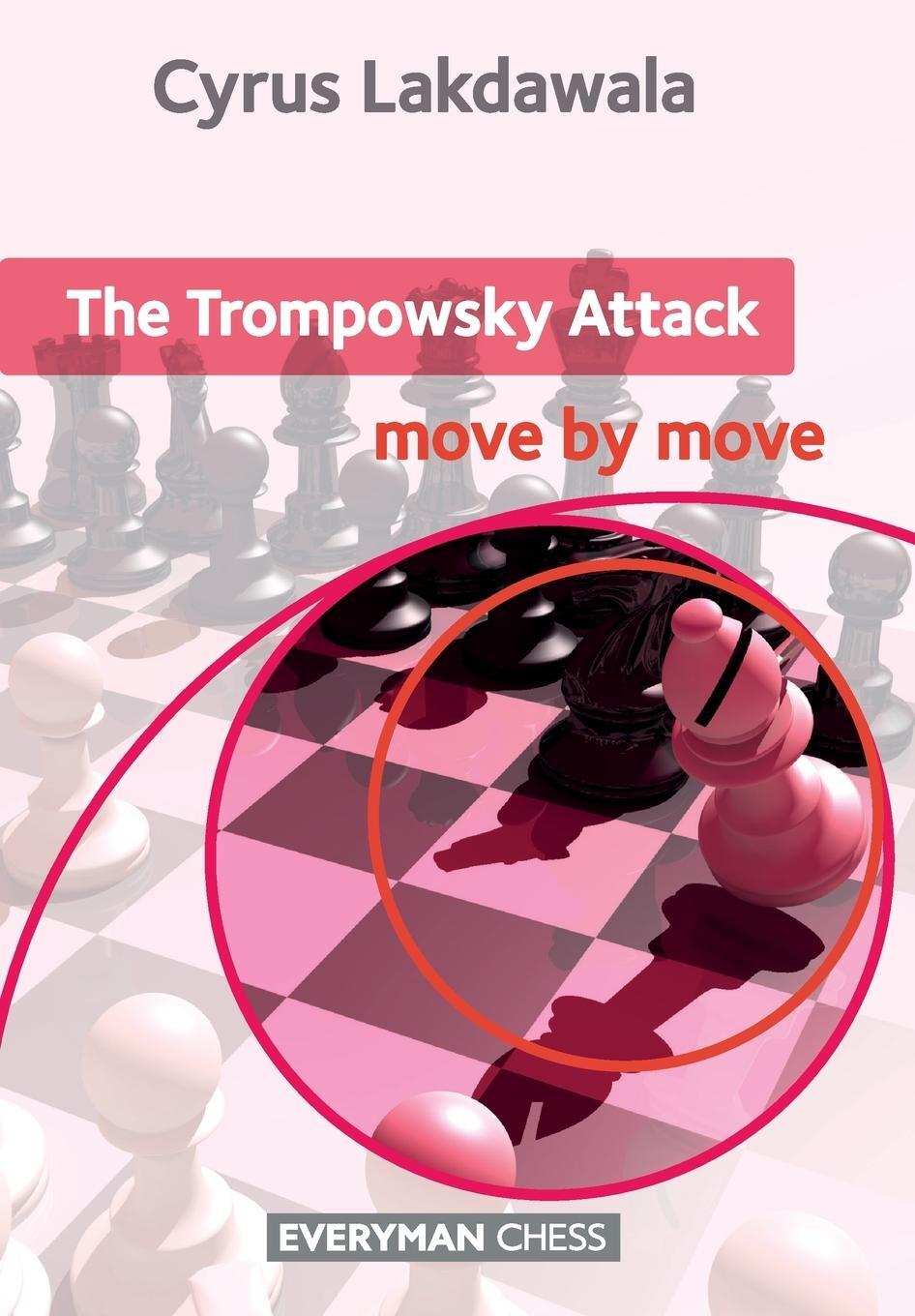 Cover: 9781781941775 | The Trompowsky | Move by Move | Cyrus Lakdawala | Taschenbuch | 2014