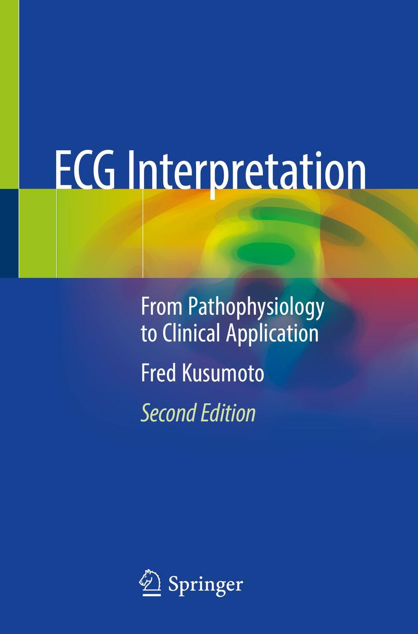 Cover: 9783030403409 | ECG Interpretation | From Pathophysiology to Clinical Application