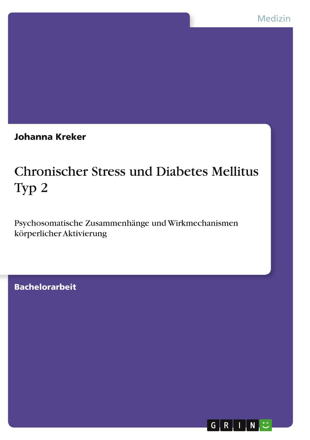 Cover: 9783346384645 | Chronischer Stress und Diabetes Mellitus Typ 2 | Johanna Kreker | Buch