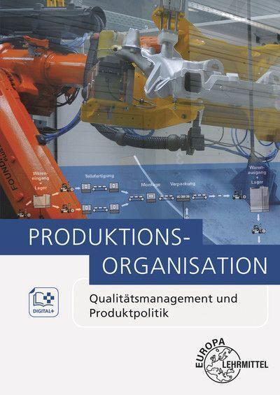 Cover: 9783808552957 | Produktionsorganisation | Qualitätsmanagement und Produktpolitik