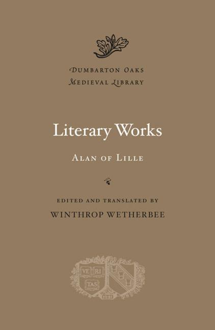 Cover: 9780674059962 | Literary Works | Alan Of Lille | Buch | Gebunden | Englisch | 2013