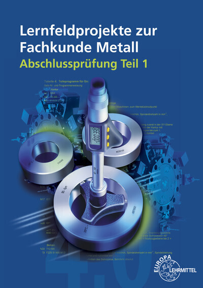Cover: 9783808512401 | Lernfeldprojekte zur Fachkunde Metall | Abschlussprüfung Teil 1 | Buch