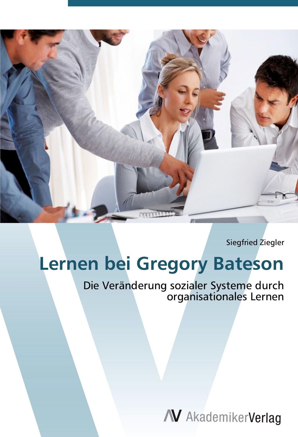 Cover: 9783639408416 | Lernen bei Gregory Bateson | Siegfried Ziegler | Taschenbuch | 204 S.