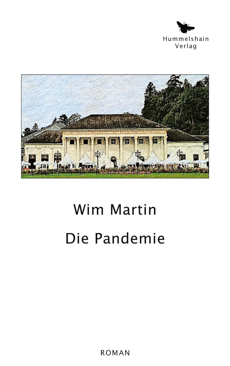 Cover: 9783943322279 | Die Pandemie | Wim Martin | Taschenbuch | Paperback | 276 S. | Deutsch