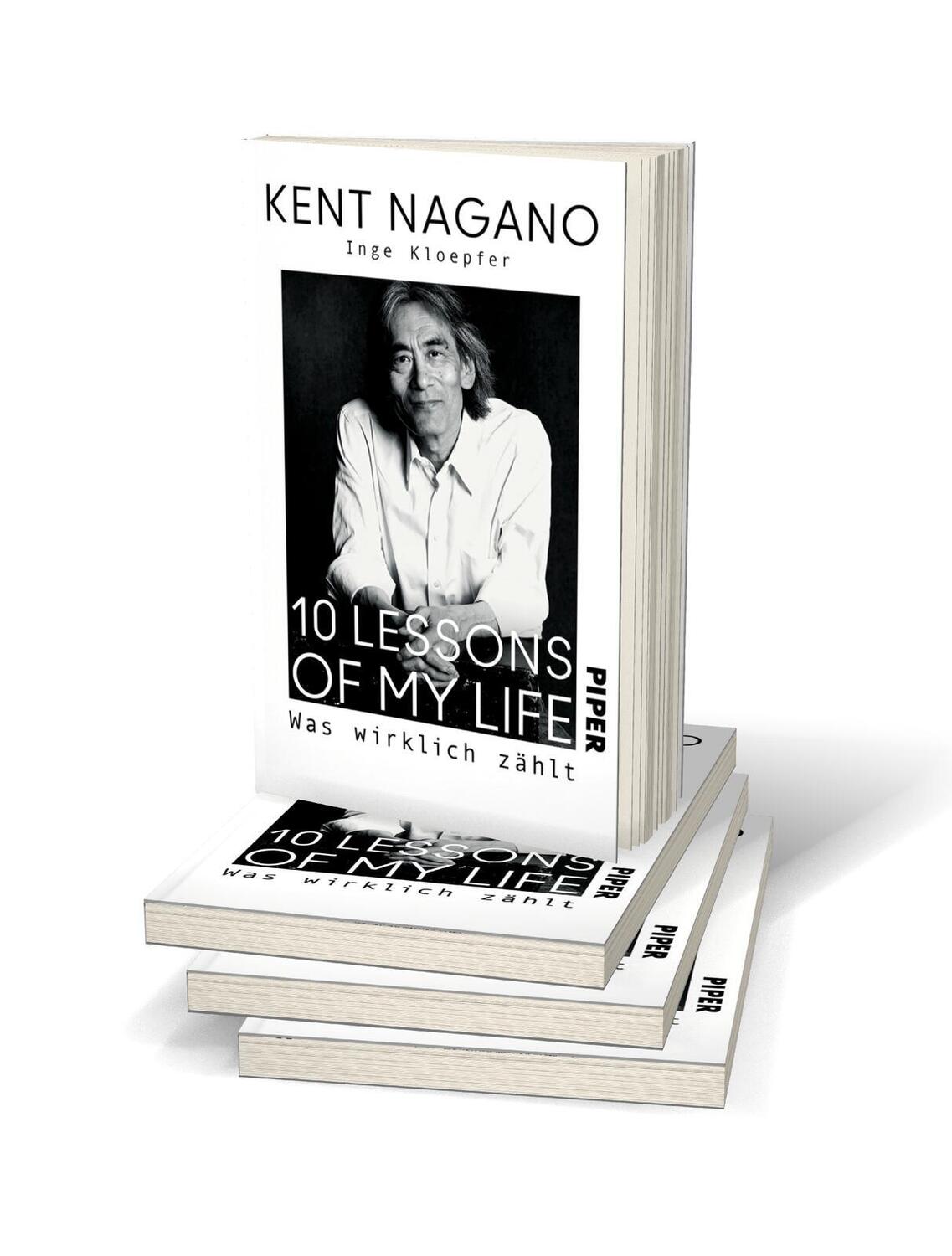 Bild: 9783492317580 | 10 Lessons of my Life | Kent Nagano (u. a.) | Taschenbuch | 208 S.