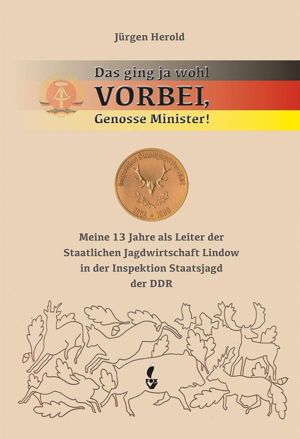 Cover: 9783946324614 | Das ging ja wohl VORBEI, Genosse Minister | Herold Jürgen | Buch