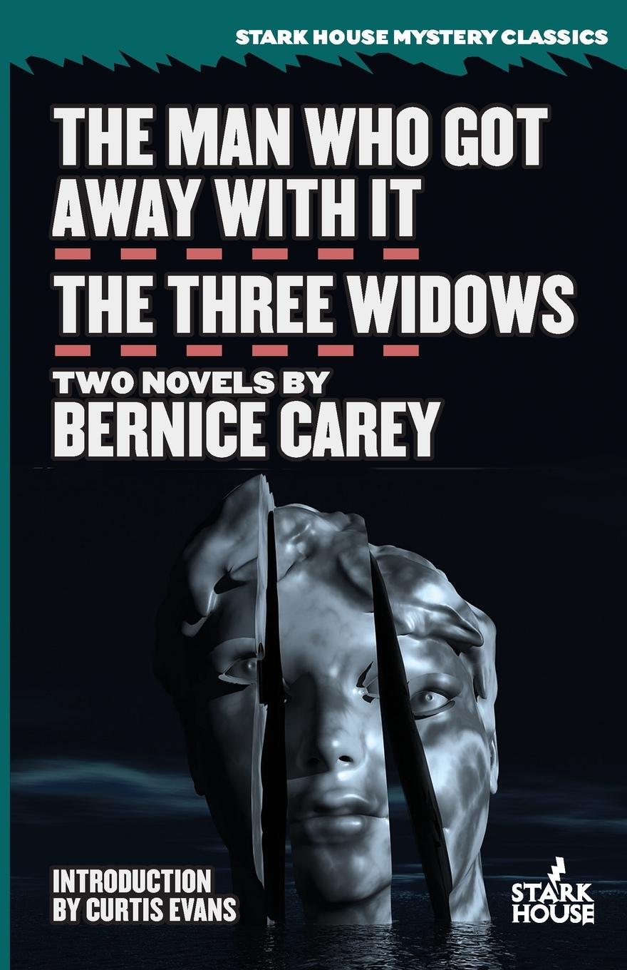 Cover: 9781944520809 | The Man Who Got Away With It / The Three Widows | Bernice Carey | Buch