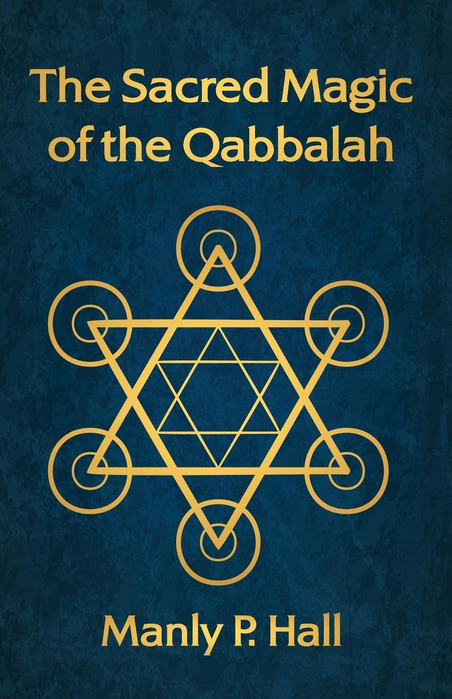 Cover: 9781639231584 | The Sacred Magic of the Qabbalah | Manly P. Hall | Taschenbuch | 2022