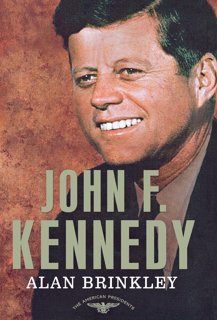 Cover: 9780805083491 | John F. Kennedy | Alan Brinkley | Buch | Gebunden | Englisch | 2012