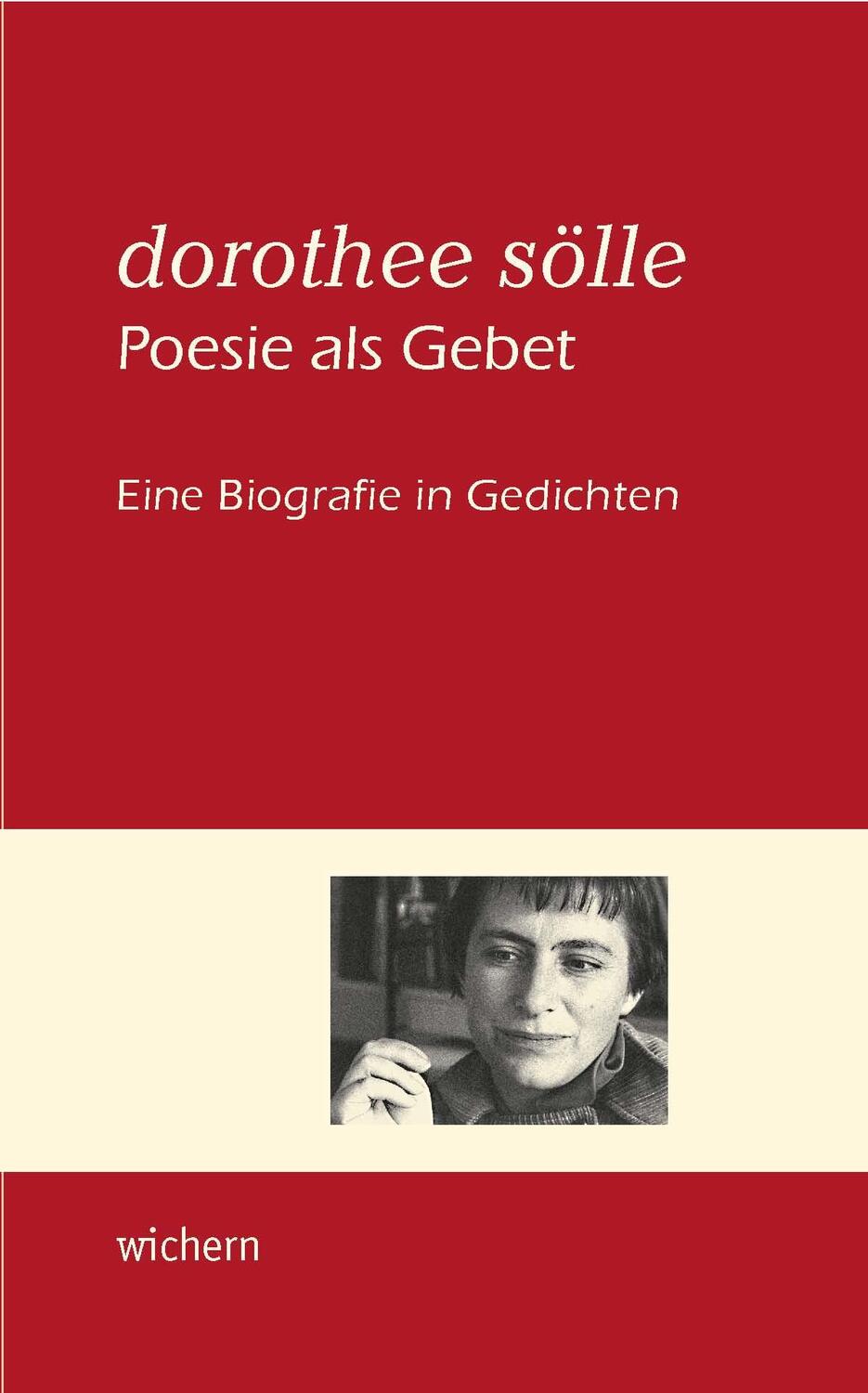 Cover: 9783889814760 | Dorothee Sölle Poesie als Gebet | Eine Biografie in Gedichten | Buch
