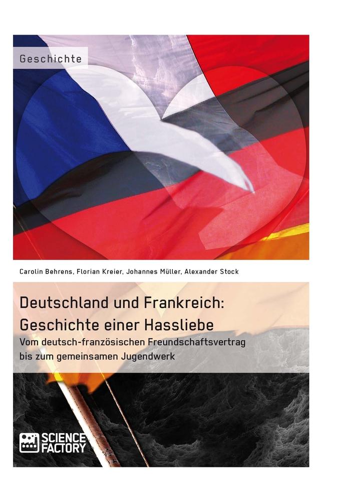 Cover: 9783956871191 | Deutschland und Frankreich: Geschichte einer Hassliebe | Taschenbuch