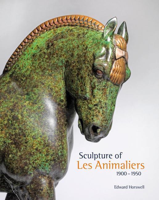 Cover: 9781785512650 | Sculpture of Les Animaliers 1900-1950 | Edward Horswell | Buch | 2019