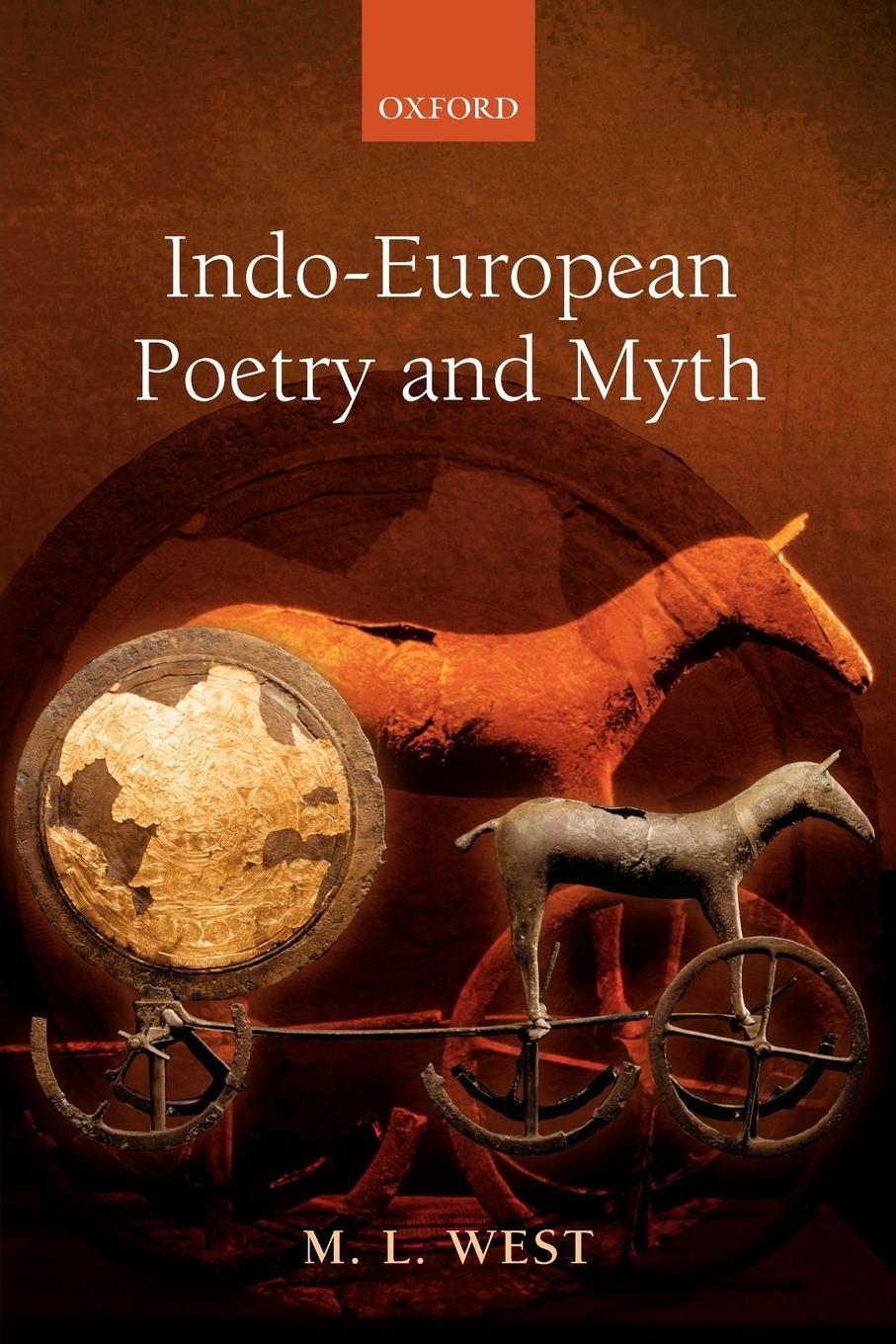 Cover: 9780199558919 | Indo-European Poetry and Myth | M. L. West | Taschenbuch | Paperback