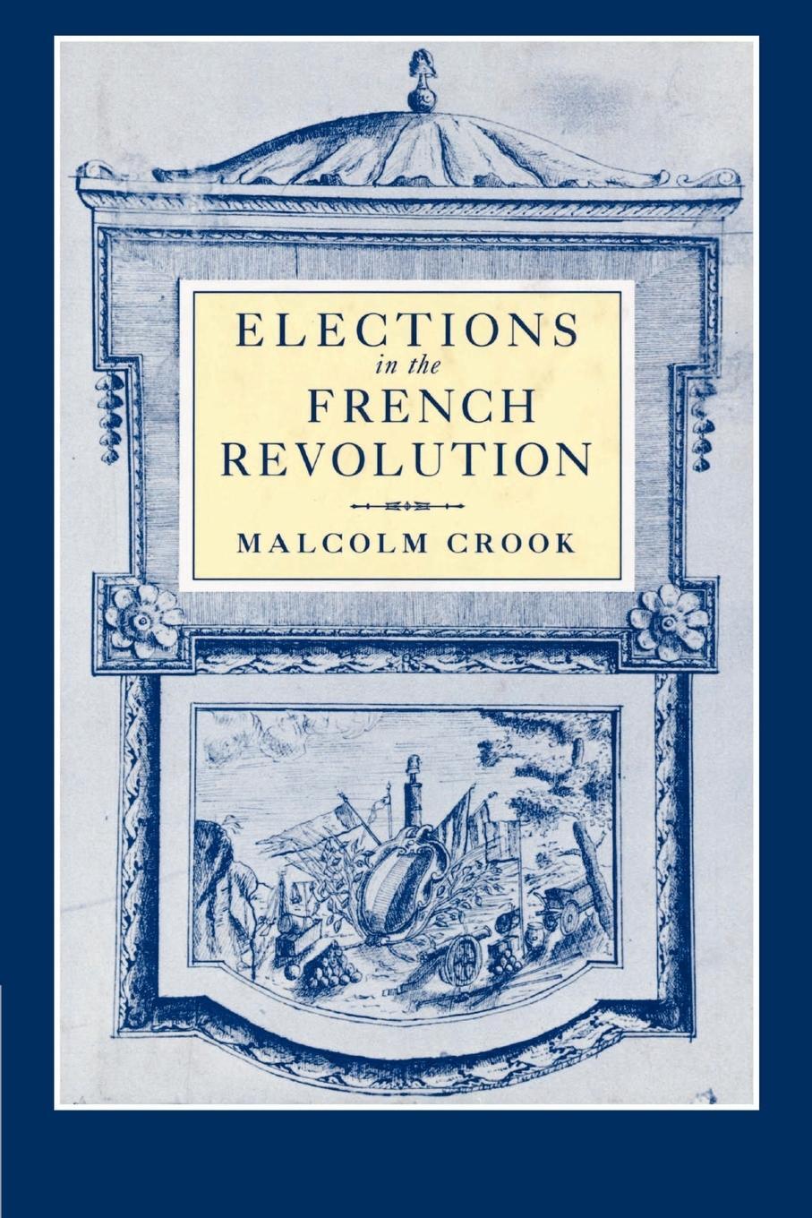 Cover: 9780521890977 | Elections in the French Revolution | Malcolm Crook | Taschenbuch