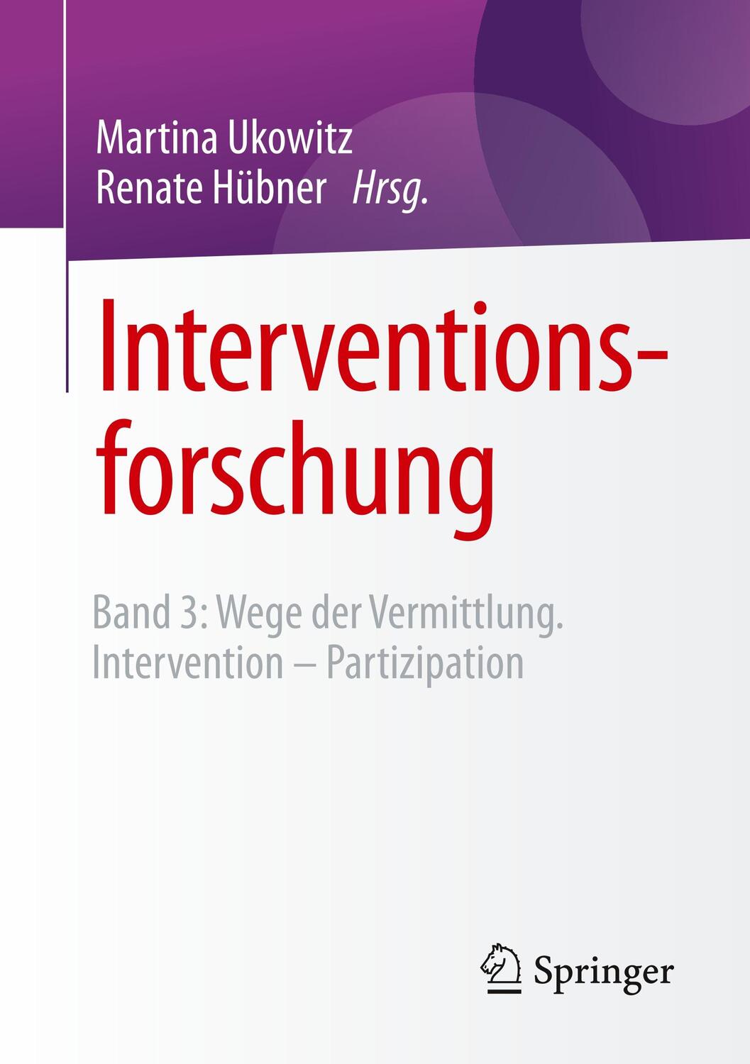 Cover: 9783658220471 | Interventionsforschung | Renate Hübner (u. a.) | Taschenbuch | XV