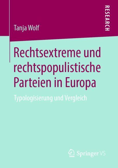 Cover: 9783658269005 | Rechtsextreme und rechtspopulistische Parteien in Europa | Tanja Wolf