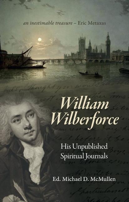 Cover: 9781527106932 | William Wilberforce | His Unpublished Spiritual Journals | Buch | 2021