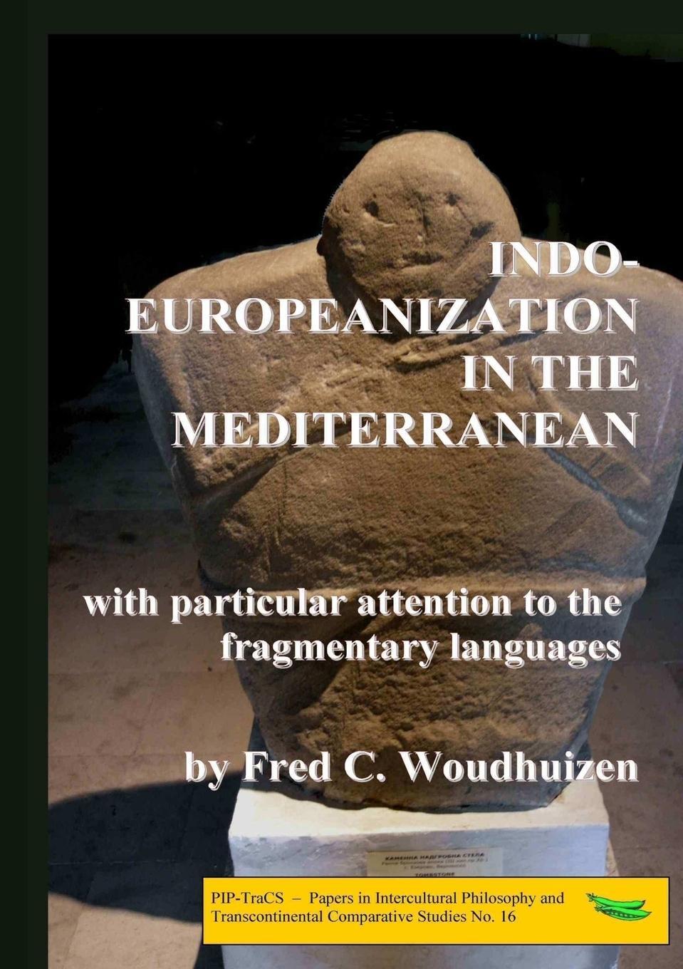 Cover: 9789078382287 | Indo-Europeanization in the Mediterranean | Fred Woudhuizen | Buch